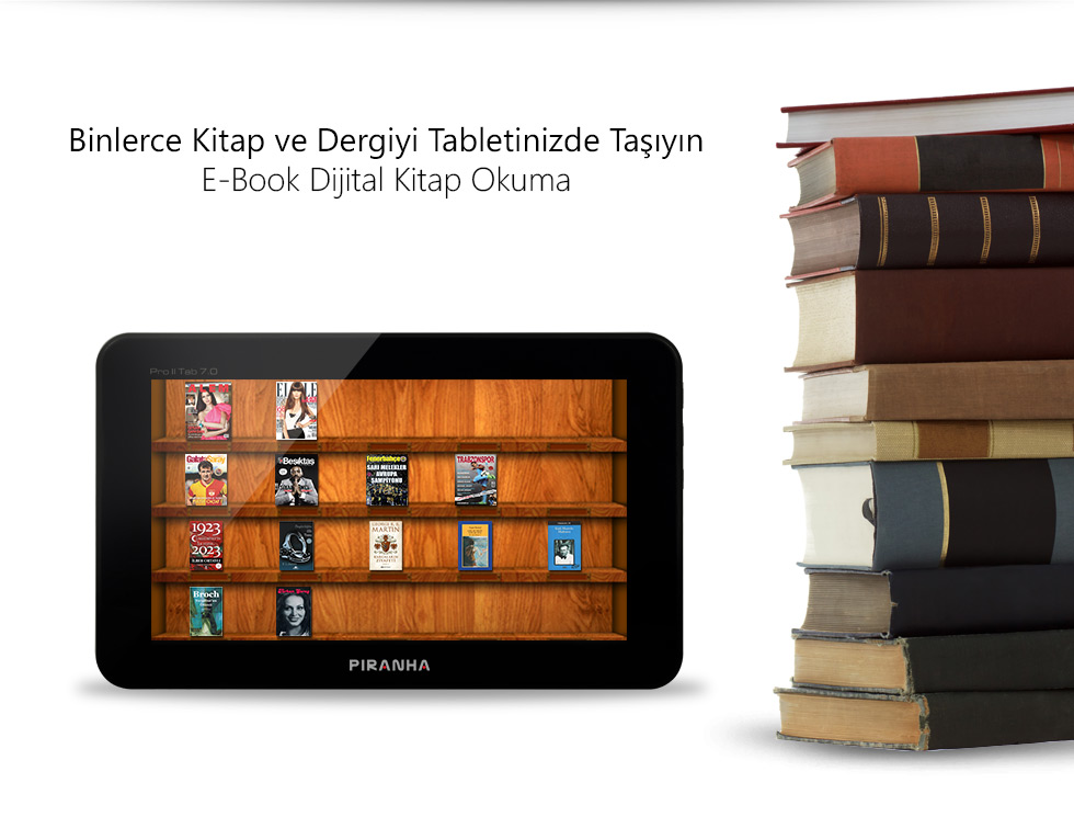 Pro II Tab 7.0-Binlerce Kitap ve Dergiyi Tabletinizde Taşıyın